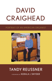 E-book, David Craighead : Portrait of an American Organist, Scarecrow Press