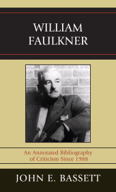 E-book, William Faulkner : An Annotated Bibliography of Criticism Since 1988, Scarecrow Press