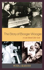 eBook, The Story of Boogie-Woogie : A Left Hand Like God, Scarecrow Press