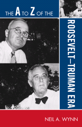 E-book, The A to Z of the Roosevelt-Truman Era, Scarecrow Press