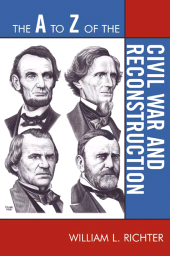eBook, The A to Z of the Civil War and Reconstruction, Scarecrow Press