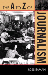 E-book, The A to Z of Journalism, Scarecrow Press