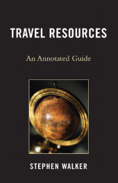 E-book, Travel Resources : An Annotated Guide, Scarecrow Press