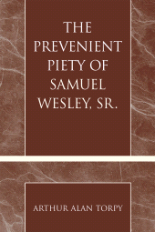 E-book, The Prevenient Piety of Samuel Wesley, Sr., Scarecrow Press