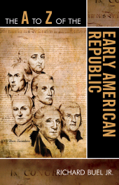 E-book, The A to Z of the Early American Republic, Scarecrow Press