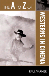 E-book, The A to Z of Westerns in Cinema, Scarecrow Press