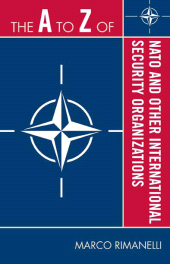 eBook, The A to Z of NATO and Other International Security Organizations, Scarecrow Press