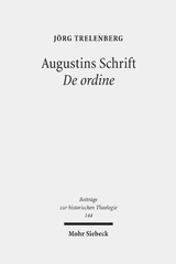 E-book, Augustins Schrift De ordine : Einführung, Kommentar, Ergebnisse, Mohr Siebeck