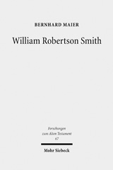 eBook, William Robertson Smith : His Life, his Work and his Times, Mohr Siebeck