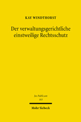 eBook, Der verwaltungsgerichtliche einstweilige Rechtsschutz : Zugleich eine Untersuchung des Erkenntnis- und Steuerungspotenzials der Rechtsdogmatik, Mohr Siebeck