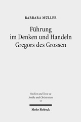 E-book, Führung im Denken und Handeln Gregors des Grossen, Müller, Barbara, Mohr Siebeck
