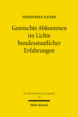 E-book, Gemischte Abkommen im Lichte bundesstaatlicher Erfahrungen, Kaiser, Friederike, Mohr Siebeck