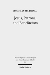 E-book, Jesus, Patrons, and Benefactors : Roman Palestine and the Gospel of Luke, Marshall, Jonathan, Mohr Siebeck