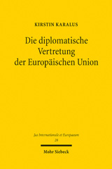 eBook, Die diplomatische Vertretung der Europäischen Union, Karalus, Kirstin, Mohr Siebeck