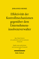 E-book, Effektivität der Kontrollmechanismen gegenüber dem Unternehmensinsolvenzverwalter : Eine Untersuchung des deutschen und englischen Rechts, Henke, Johannes, Mohr Siebeck