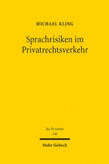 eBook, Sprachrisiken im Privatrechtsverkehr : Die wertende Verteilung sprachenbedingter Verständnisrisiken im Vertragsrecht, Mohr Siebeck