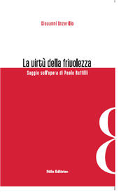 eBook, La virtù della frivolezza : saggio sull'opera di Paolo Ruffilli, Inzerillo, Giovanni, Stilo