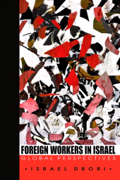 E-book, Foreign Workers in Israel : Global Perspectives, SUNY Press - State University of New York Press
