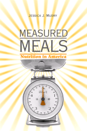E-book, Measured Meals : Nutrition in America, SUNY Press - State University of New York Press
