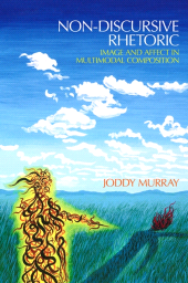 E-book, Non-discursive Rhetoric : Image and Affect in Multimodal Composition, SUNY Press - State University of New York Press