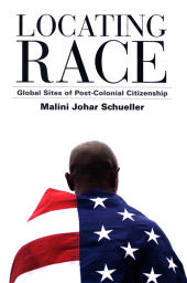 E-book, Locating Race : Global Sites of Post-Colonial Citizenship, SUNY Press - State University of New York Press