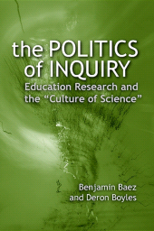 E-book, The Politics of Inquiry : Education Research and the "Culture of Science", SUNY Press - State University of New York Press