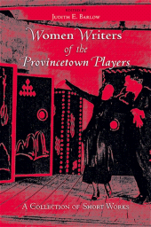 E-book, Women Writers of the Provincetown Players : A Collection of Short Works, SUNY Press - State University of New York Press