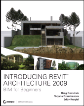E-book, Introducing Revit Architecture 2009 : BIM for Beginners, Sybex