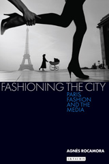 E-book, Fashioning the City, Rocamora, Agnès, I.B. Tauris