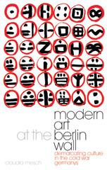 E-book, Modern Art at the Berlin Wall, Mesch, Claudia, I.B. Tauris