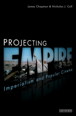E-book, Projecting Empire, I.B. Tauris