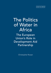 E-book, The Politics of Water in Africa, Rowan, Christopher, I.B. Tauris