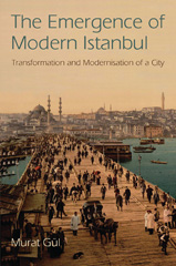 E-book, The Emergence of Modern Istanbul, Gül, Murat, I.B. Tauris