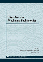 E-book, Ultra-Precision Machining Technologies, CJICUPM2008, Trans Tech Publications Ltd