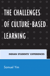 E-book, The Challenges of Culture-based Learning : Indian Students' Experiences, University Press of America