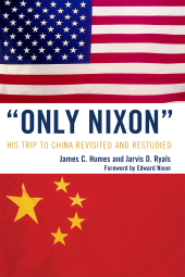 E-book, 'Only Nixon' : His Trip to China Revisited and Restudied, University Press of America