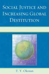 E-book, Social Justice and Increasing Global Destitution, University Press of America