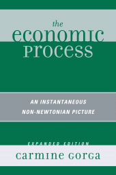 E-book, The Economic Process : An Instantaneous Non-Newtonian Picture, University Press of America
