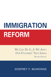 E-book, Immigration Reform : We Can Do It, If We Apply Our Founders' True Ideals, University Press of America