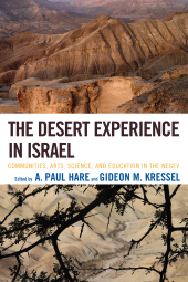 E-book, The Desert Experience in Israel : Communities, Arts, Science, and Education in the Negev, University Press of America