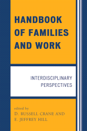 E-book, Handbook of Families and Work : Interdisciplinary Perspectives, University Press of America