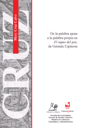 eBook, De la palabra ajena a la palabra propia en El signo del pez, de Germán Espinosa, Universidad del Valle