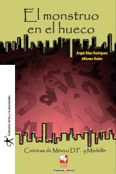 eBook, El monstruo en el hueco : Cartas de México DF y Medellín, Universidad del Valle