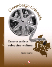 eBook, Cinembargo Colombia : Ensayos críticos sobre cine y cultura, Universidad del Valle