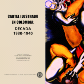 E-book, Cartel Ilustrado en Colombia 1930 - 1940, Editorial Utadeo