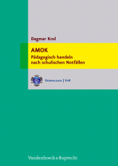 E-book, AMOK : Pädagogisch handeln nach schulischen Notfällen, Vandenhoeck & Ruprecht