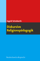 E-book, Diskursive Religionspädagogik, Schoberth, Ingrid, Vandenhoeck & Ruprecht