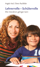 E-book, Lehrerrolle - Schülerrolle : Wie Interaktion gelingen kann, Vandenhoeck & Ruprecht