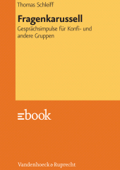 E-book, Fragenkarussell : Gesprächsimpulse für Konfi- und andere Gruppen, Vandenhoeck & Ruprecht
