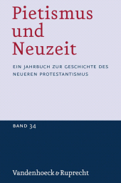 E-book, Pietismus und Neuzeit Band 34 - 2008 : Ein Jahrbuch zur Geschichte des neueren Protestantismus, Vandenhoeck & Ruprecht